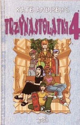 Trzynastolatki 4 - Kate Andrews