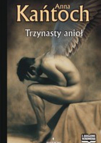 Trzynasty anioł - Anna Kańtoch