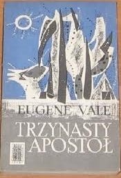 Trzynasty apostoł - Eugene Vale
