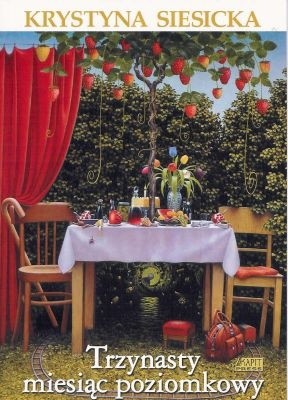 Trzynasty miesiąc poziomkowy - Krystyna Siesicka