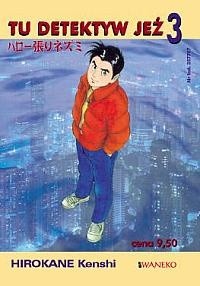 Tu Detektyw Jeż tom 3 - Kenshi Hirokane