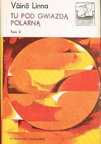 Tu, pod Gwiazdą Polarną T. 2 - Väinö Linna