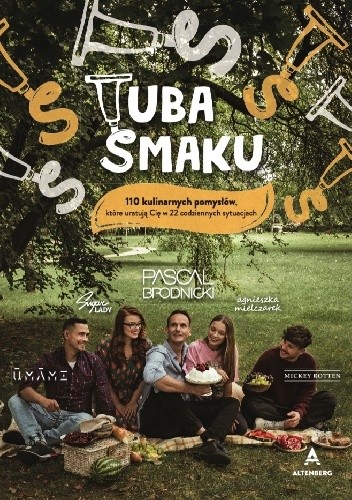 Tuba Smaku. 110 kulinarnych pomysłów, które uratują Cię w 22 codziennych sytuacjach - Pascal Brodnicki
