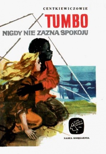 Tumbo nigdy nie zazna spokoju - Czesław Centkiewicz