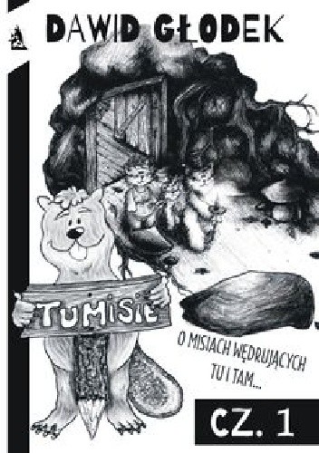 Tumisie O misiach wędrujących Tu i tam - Dawid Głodek