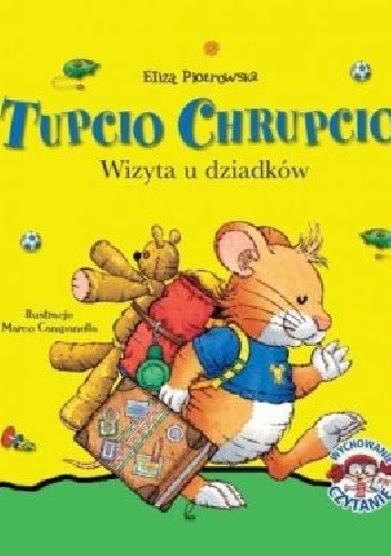 Tupcio Chrupcio. Wizyta u dziadków - Eliza Piotrowska