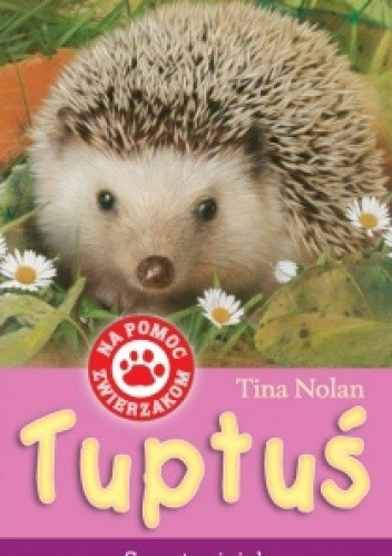 Tuptuś, samotny jeżyk - Tina Nolan