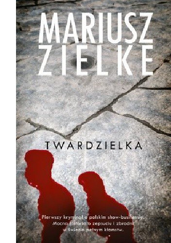 Twardzielka - Mariusz Zielke