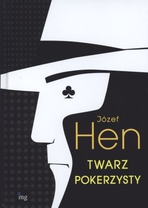 Twarz pokerzysty - Józef Hen