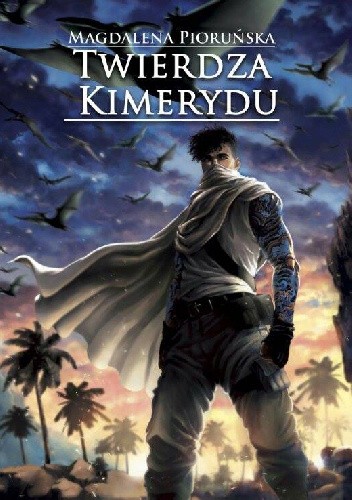 Twierdza Kimerydu - Magdalena Pioruńska