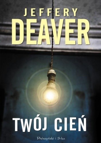 Twój cień - Jeffery Deaver