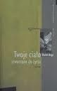 Twoje ciało stworzone do życia - Daniel Ange