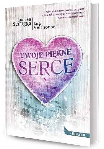 Twoje piękne serce - Lauren Scruggs
