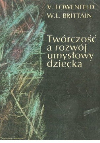 Twórczość a rozwój umysłowy dziecka - Viktor Lowenfeld