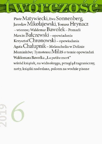 Twórczość nr 6 / 2019 - Piotr Matywiecki