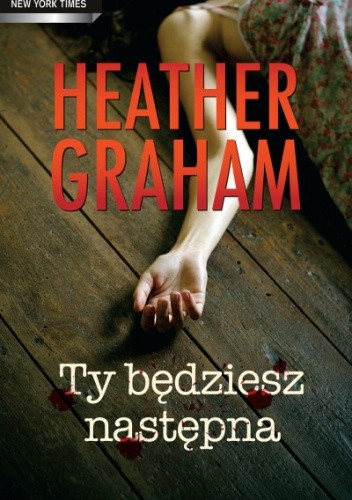 Ty będziesz następna - Heather Graham