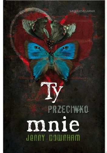 Ty przeciwko mnie - Jenny Downham