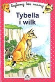 Tybella i wilk - Marie-Isabelle Murat