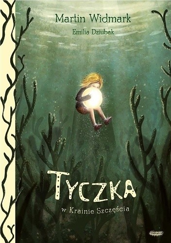 Tyczka w Krainie Szczęścia - Martin Widmark