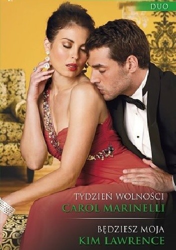 Tydzień wolności, Będziesz moja - Carol Marinelli