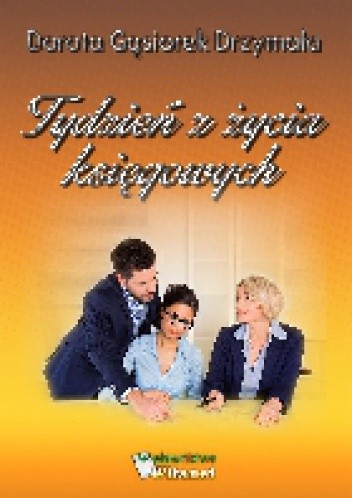 Tydzień z życia księgowych - Dorota Gąsiorek-Drzymała