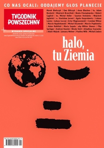 Tygodnik Powszechny. Wydanie specjalne 4/2019 Halo tu Ziemia - Redakcja Tygodnika Powszechnego