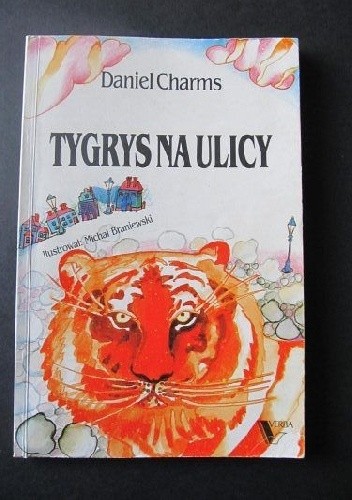Tygrys na ulicy - Daniił Charms