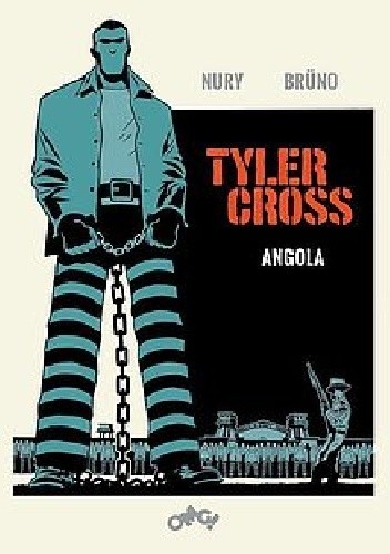 Tyler Cross. Angola - Fabien Nury