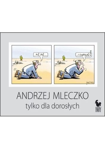 Tylko dla dorosłych - Andrzej Mleczko
