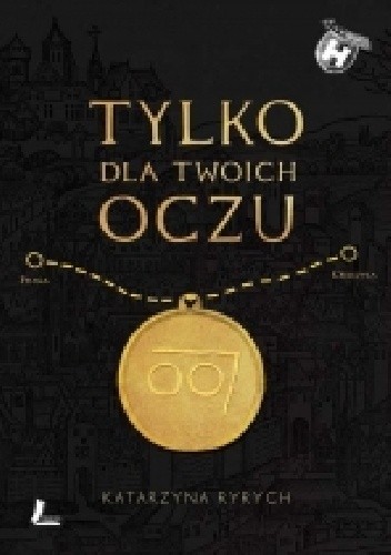 Tylko dla twoich oczu - Katarzyna Ryrych