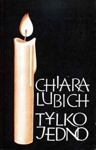 Tylko jedno - Chiara Lubich
