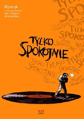 Tylko spokojnie - Henryk Glaza