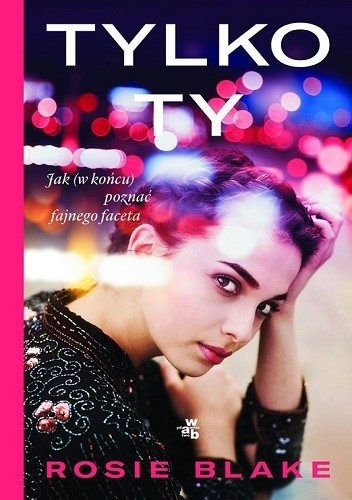Tylko ty - Rosie Blake