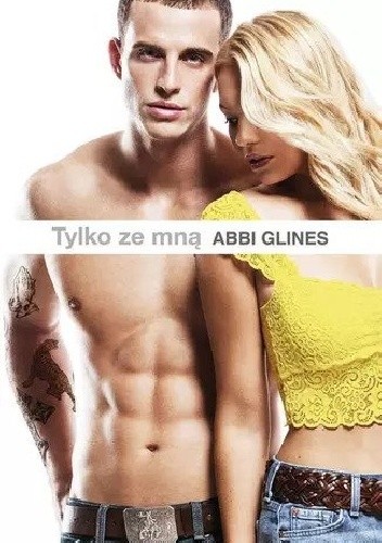 Tylko ze mną - Abbi Glines