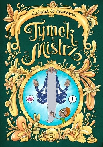 Tymek i Mistrz tom 3 - wydanie zbiorcze - Rafał Skarżycki