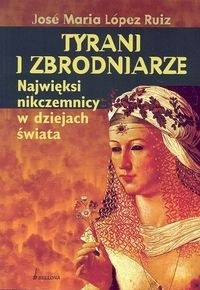 Tyrani i zbrodniarze - Jose Maria Lopez Ruiz