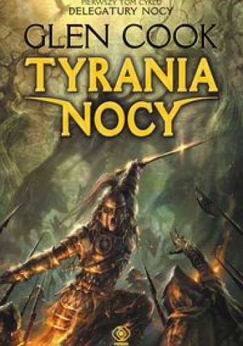 Tyrania Nocy - Glen Cook