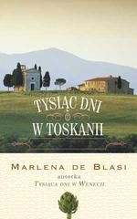 Tysiąc dni w Toskanii - Marlena de Blasi