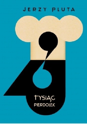 Tysiąc pierdołek - Jerzy Pluta