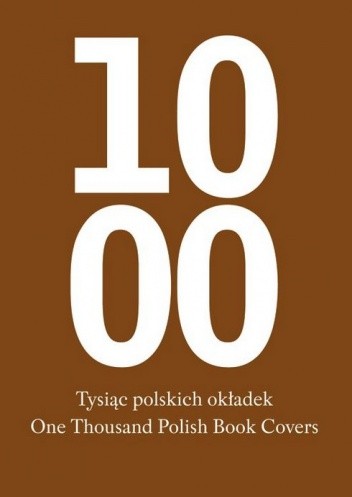 Tysiąc polskich okładek. One Thousand Polish Book Covers - Daniel Mizieliński