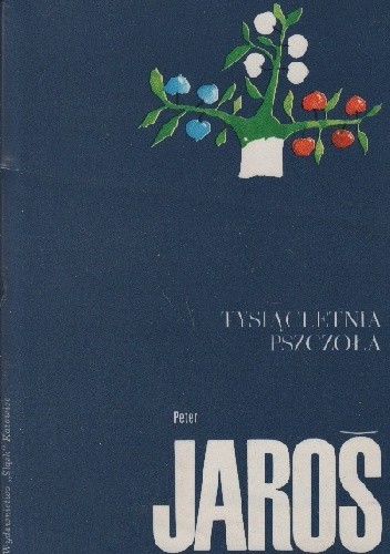 Tysiącletnia pszczoła - Peter Jaroš