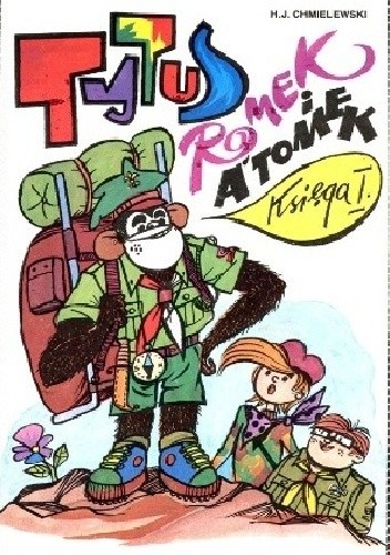 Tytus Romek i Atomek Ksiega I - Henryk Jerzy Chmielewski