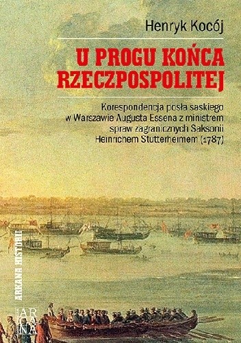 U progu końca Rzeczpospolitej - Henryk Kocój