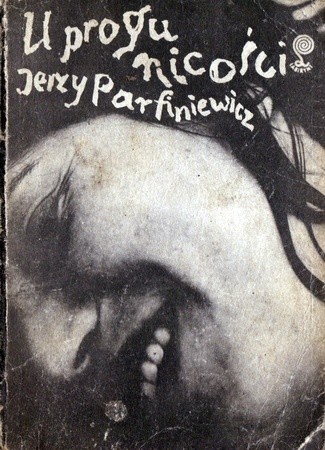 U progu nicości - Jerzy Parfiniewicz