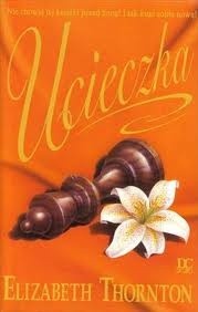 Ucieczka - Elizabeth Thornton