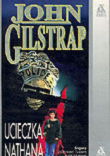 Ucieczka Nathana - John Gilstrap