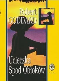 Ucieczka Spod Obłoków - Robert Goddard
