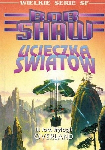 Ucieczka światów - Bob Shaw