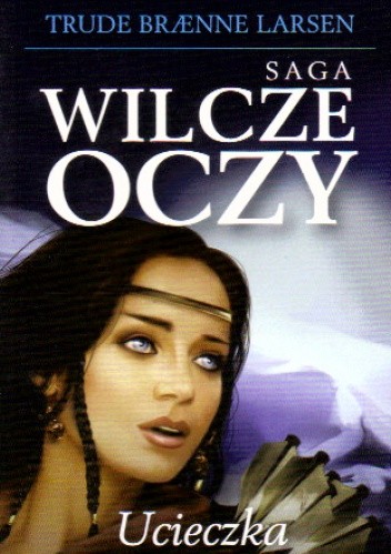 Ucieczka - Trude Braenne Larsen