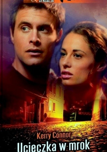 Ucieczka w mrok - Kerry Connor